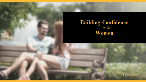 Tj Bartel, How to Build Confidence