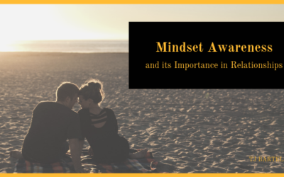 Mindset Awareness and its Importance in Relationships