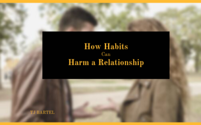 How Habits Can Harm a Relationship